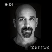 Tony Furtado - The Bell
