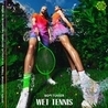 Sofi Tukker - Wet Tennis Lp