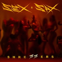 Shrezzers - Sex and Sax (Deluxe)